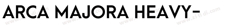 arca majora heavy字体转换